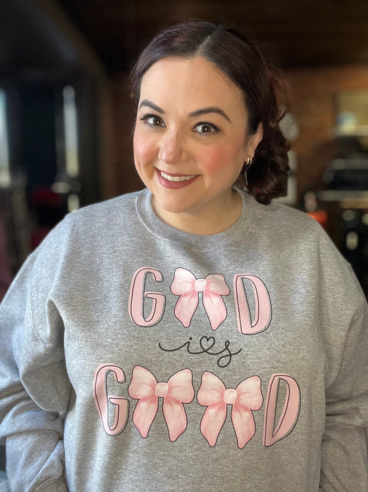 “God is Good” Sweatshirt
