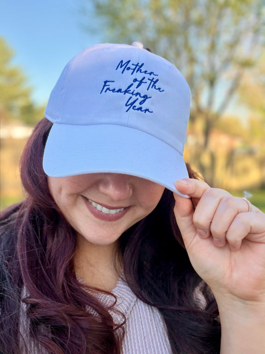 “Mother of the Freaking Year” Baseball Hat