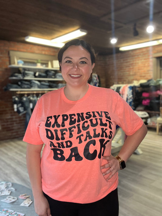 "Expensive and Difficult" Graphic Tee