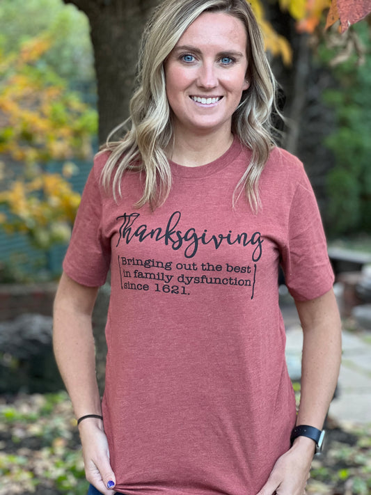 “Thanksgiving Family Dysfunction” Tee