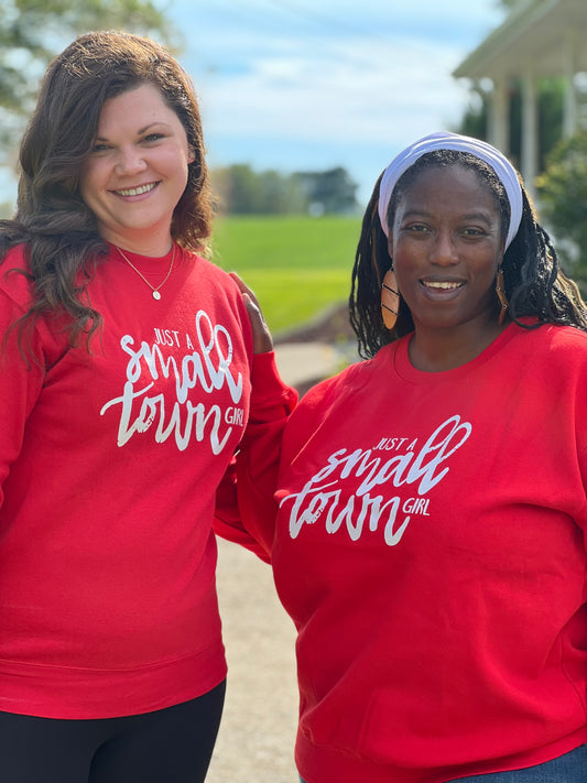 “Just a Small Town Girl” Sweatshirt