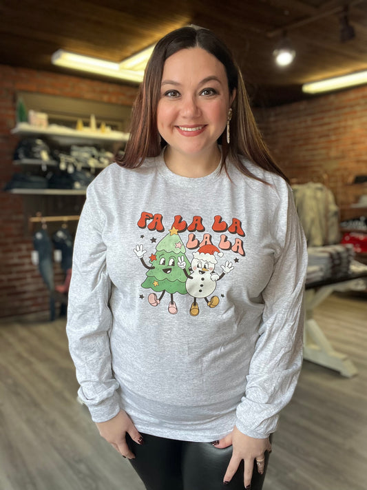 “Fa la la la la” Long Sleeve Graphic Tee