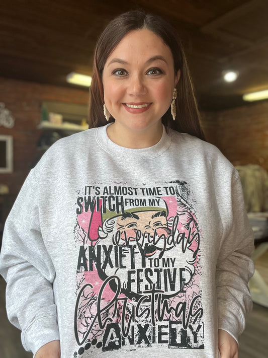 Christmas Anxiety Sweatshirt