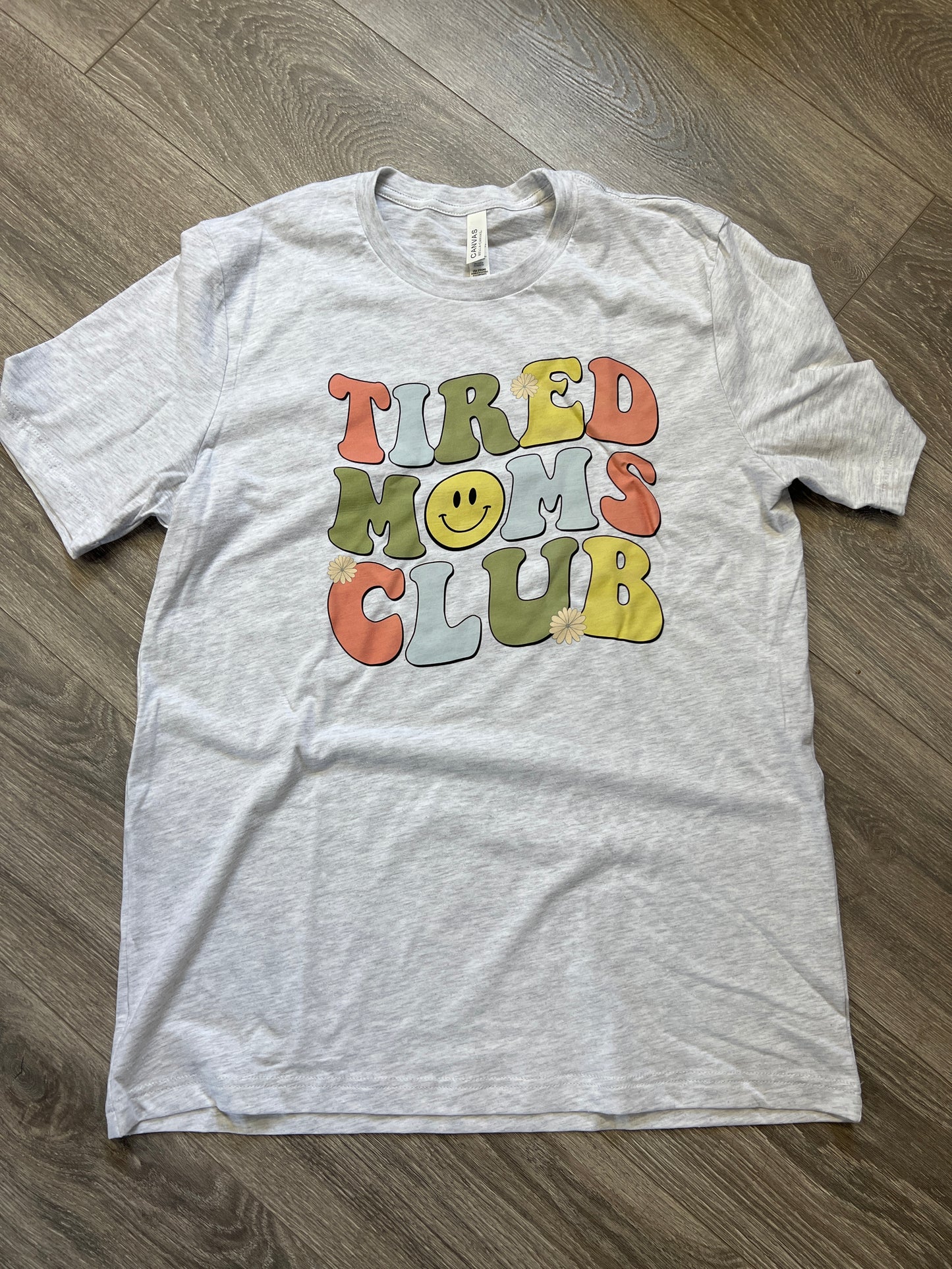 “Tired Moms Club” Tee