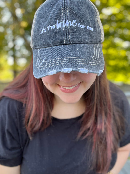 "It's the Wine for Me" Trucker Hat