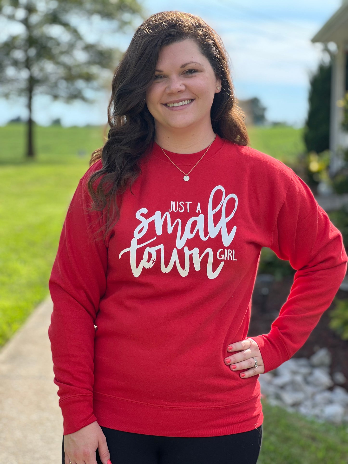 “Just a Small Town Girl” Sweatshirt